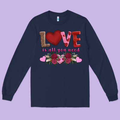 Love Is All You Need Long Sleeve Tee Designed By Adodesignshop
