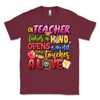 Burgundy a Teacher Takes a Hand Opens a mind and Touches A Classic Tee - CowhideDigitalArt