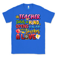 True Royal a Teacher Takes a Hand Opens a mind and Touches A Classic Tee - CowhideDigitalArt