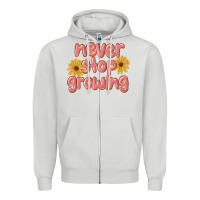 Dove Grey never stop growing Zipper Hoodie - MaliasSmallBusiness