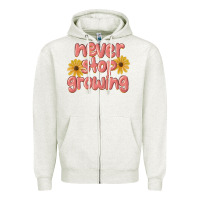 Oatmeal Heather never stop growing Zipper Hoodie - MaliasSmallBusiness