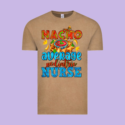 Nacho Average Pediatric Nurse   With Nacho Vintage Tee Designed By Adodesignshop