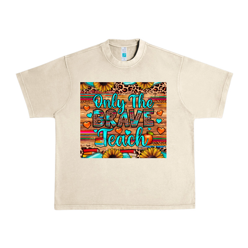 Only The Brave Teach Urban Heavy Tee by JahusDesignShop | Teevron