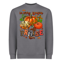 Storm in every season i will praise him Heavyweight Sweatshirt - AdoDesignShop