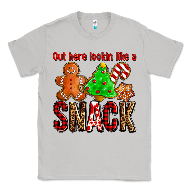 Out Here Lookin Like A Snack Ado Classic Tee by AdoDesignShop | Teevron