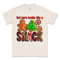 Natural out here lookin like a snack ado Classic Tee - AdoDesignShop