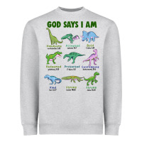 Heather Grey god says i am dinosaurs Heavyweight Sweatshirt - JahusDesignShop