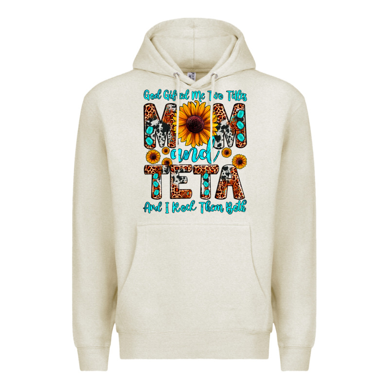 God Gifted Me Two Titles Mom And Teta And I Rock T Premium Hoodie by JahusDesignShop | Teevron