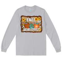 Moon Dust fall is proof that change is beautiful Long Sleeve Tee - AdoDesignShop