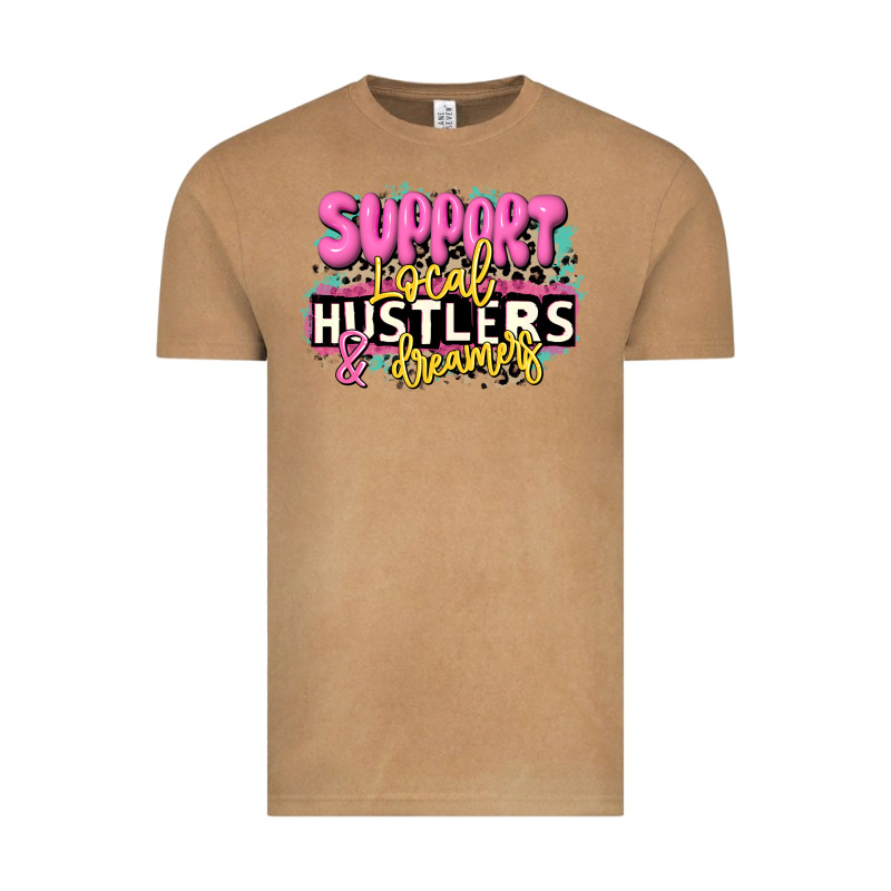 Support Local Hustlers And Dreamers Vintage Tee by JahusDesignShop | Teevron