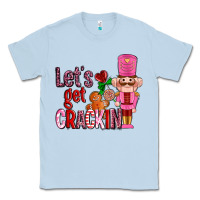 Dusty Blue lets get crackin with nutcrackers ado Classic Tee - AdoDesignShop