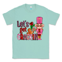 Seafoam lets get crackin with nutcrackers ado Classic Tee - AdoDesignShop