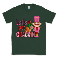 Sports Green lets get crackin with nutcrackers ado Classic Tee - AdoDesignShop