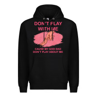 Black Don't Play With Me Cause My Dad Don't Play About Me Premium Hoodie - Bettercallsaul