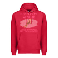 Cardinal Don't Play With Me Cause My Dad Don't Play About Me Premium Hoodie - Bettercallsaul