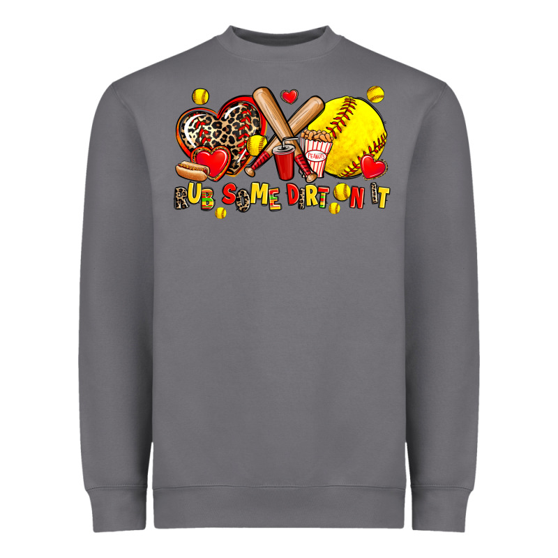 Rub Some Dirt On It Heavyweight Sweatshirt by AdoDesignShop | Teevron