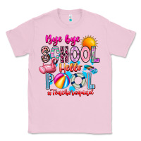 Bubblegum Pink Bye Bye School Hello Pool Teacher  Squad Classic Tee - CowhideDigitalArt