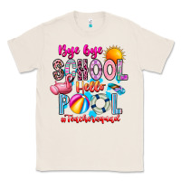 Natural Bye Bye School Hello Pool Teacher  Squad Classic Tee - CowhideDigitalArt