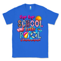 True Royal Bye Bye School Hello Pool Teacher  Squad Classic Tee - CowhideDigitalArt