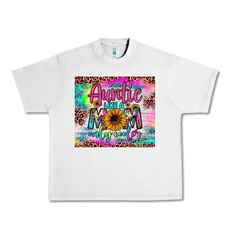 Auntie Like A Mom Urban Heavy Tee by JahusDesignShop | Teevron