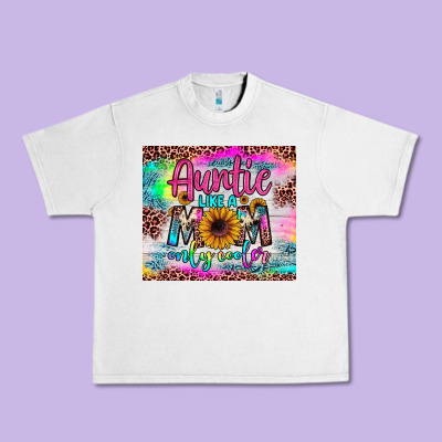 Auntie Like A Mom Urban Heavy Tee Designed By Jahusdesignshop