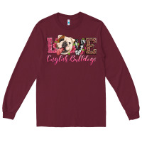 Burgundy love english bulldogs Long Sleeve Tee - Artiststas