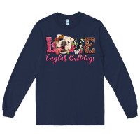 Love English Bulldogs Long Sleeve Tee | Teevron