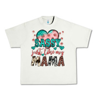 Pistachio sassy just like my mama Urban Heavy Tee - JahusDesignShop