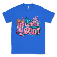 True Royal give the cancer boot Classic Tee - AdoDesignShop