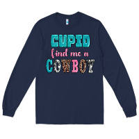 Navy cupid find me a cowboy Long Sleeve Tee - AdoDesignShop