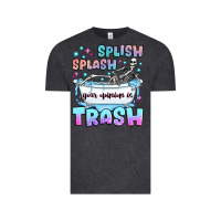 Vintage Black splish splash your opinion is trash Vintage Tee - JahusDesignShop