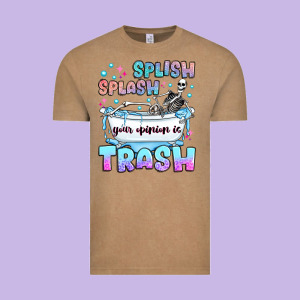 Splish Splash Your Opinion Is Trash Vintage Tee Designed By Jahusdesignshop