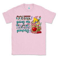 Bubblegum Pink Coffee Gives Me Teacher Powers Classic Tee - CowhideDigitalArt