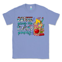 Colony Blue Coffee Gives Me Teacher Powers Classic Tee - CowhideDigitalArt