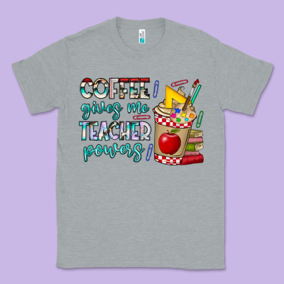 Coffee Gives Me Teacher Powers Classic Tee Designed By Cowhidedigitalart