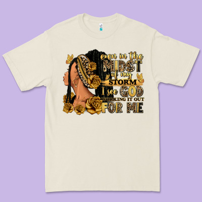 Premium Tee Even in the midst of my storm afro woman