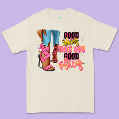 Premium Tee Good shoes take you to good places black fashion g
