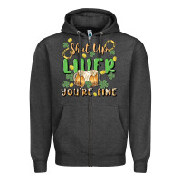 Charcoal Heather shut up liver you're fine Zipper Hoodie - MaliasSmallBusiness