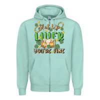 Seafoam shut up liver you're fine Zipper Hoodie - MaliasSmallBusiness