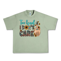 Oil Green too bad i don't care Urban Heavy Tee - JahusDesignShop