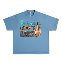 Pebble Blue too bad i don't care Urban Heavy Tee - JahusDesignShop