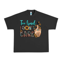 Pigment Black too bad i don't care Urban Heavy Tee - JahusDesignShop