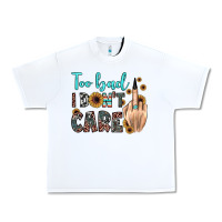 White too bad i don't care Urban Heavy Tee - JahusDesignShop