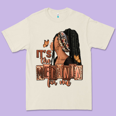 Premium Tee It's the melanin for me