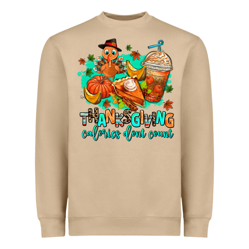 Thanksgiving Calories Dont Count Heavyweight Sweatshirt by AdoDesignShop | Teevron