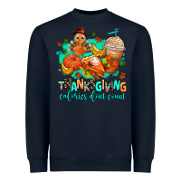 Navy thanksgiving calories dont count Heavyweight Sweatshirt - AdoDesignShop