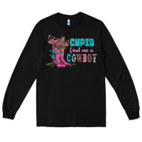 Black velantines day cupid find me a cowboy Long Sleeve Tee - AdoDesignShop
