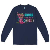 Navy velantines day cupid find me a cowboy Long Sleeve Tee - AdoDesignShop