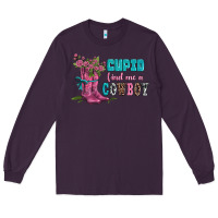 Plum velantines day cupid find me a cowboy Long Sleeve Tee - AdoDesignShop