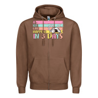 Chestnut a lot can happen in 3 days Zipper Hoodie - MaliasSmallBusiness